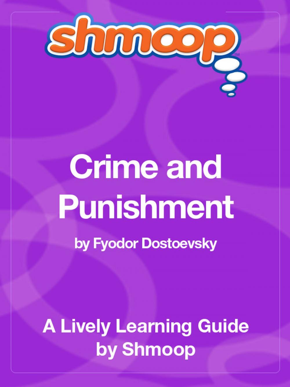 Big bigCover of Shmoop Literature Guide: Crime and Punishment