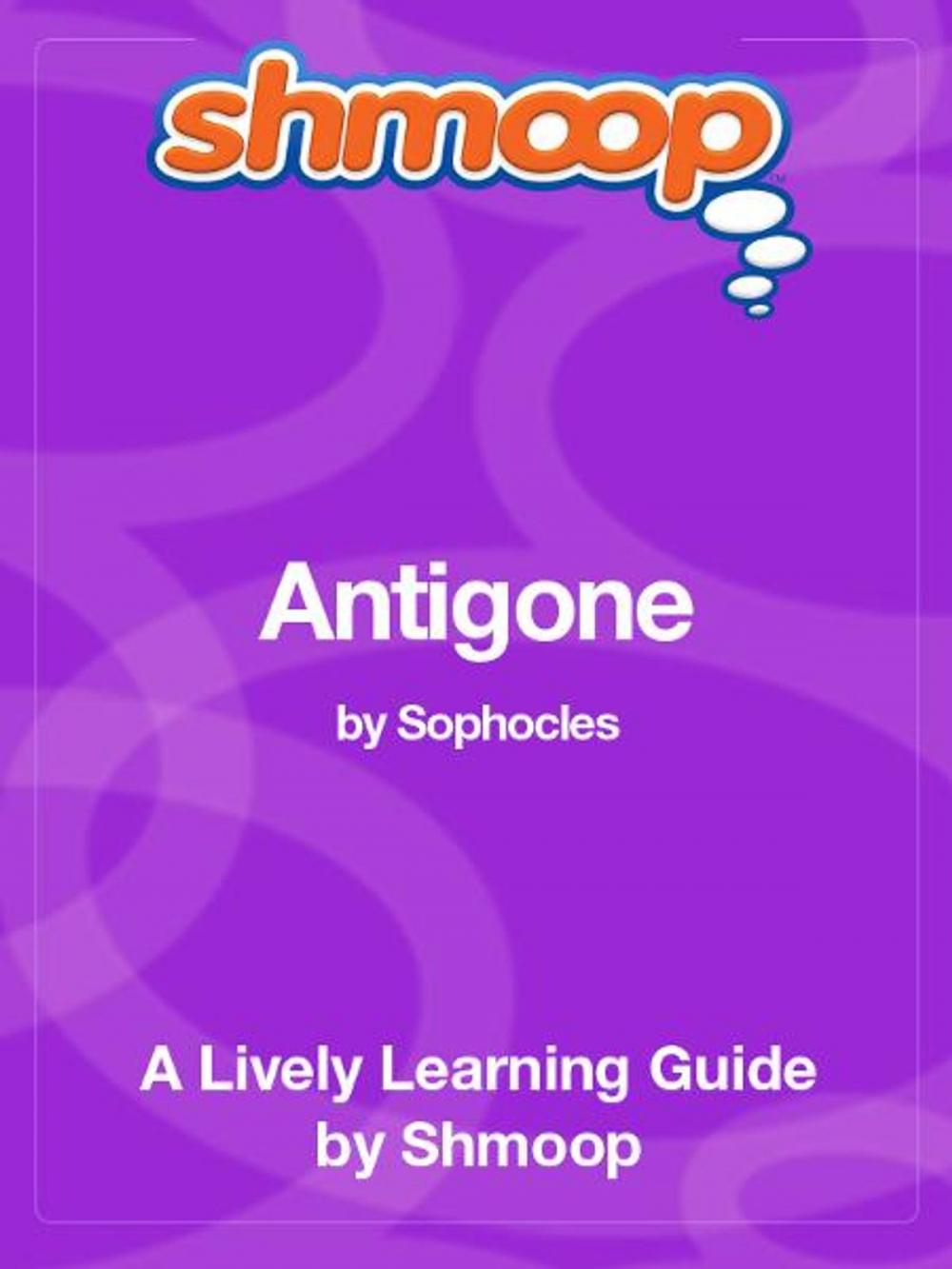 Big bigCover of Shmoop Literature Guide: Antigone