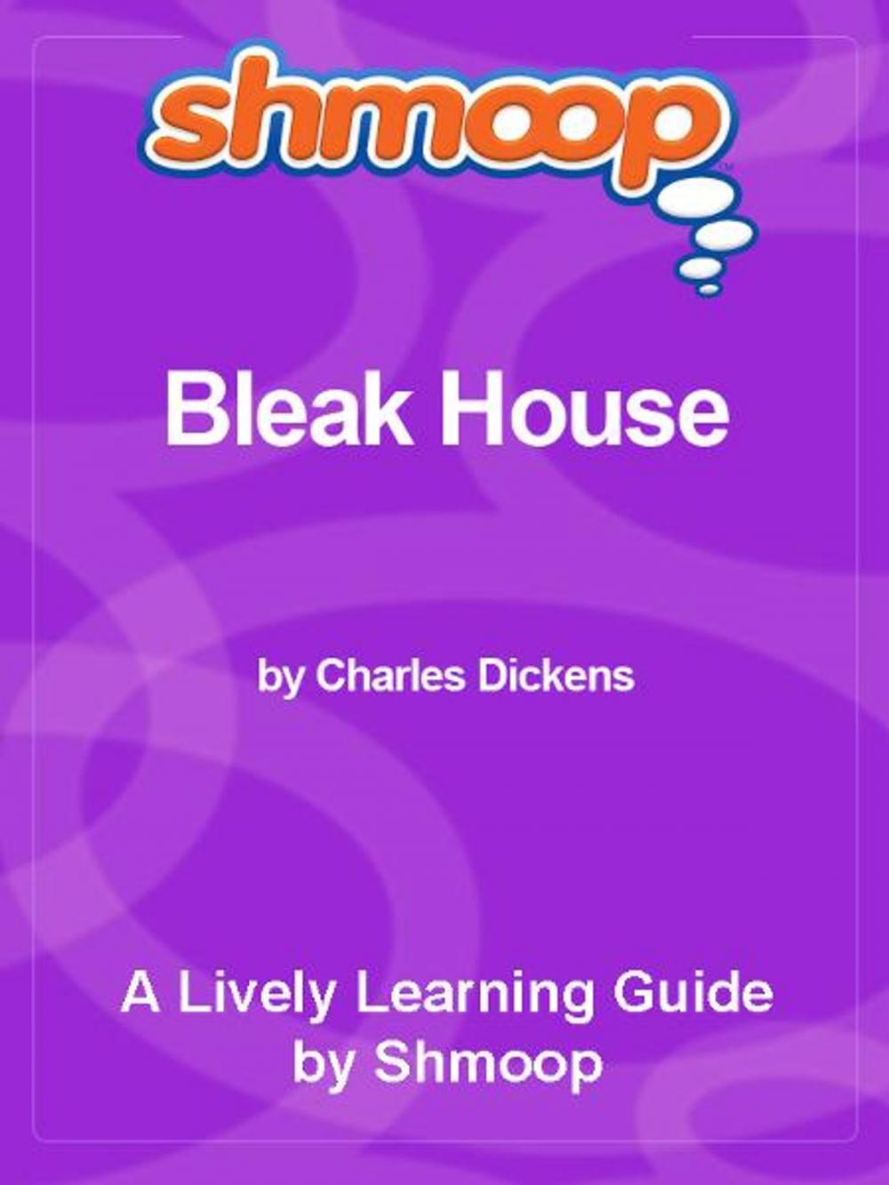 Big bigCover of Shmoop Literature Guide: Bleak House