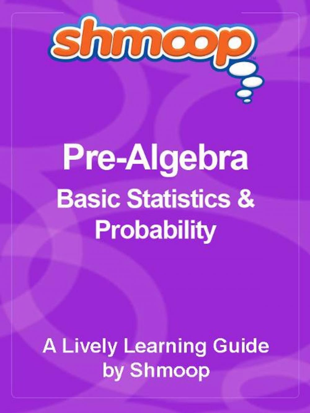 Big bigCover of Shmoop Pre-Algebra Guide: Basic Geometry