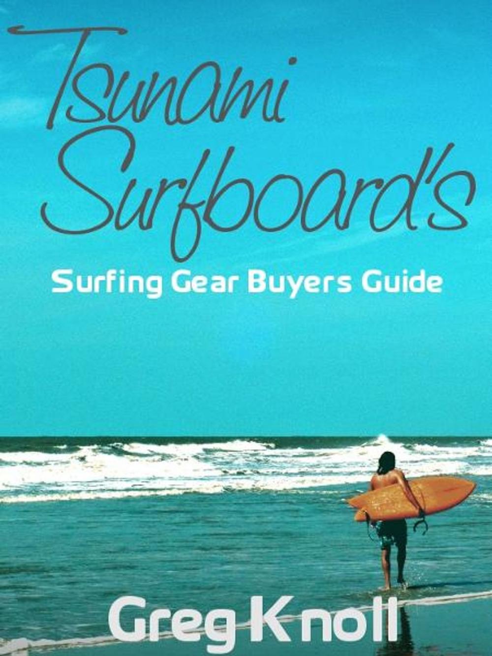 Big bigCover of Tsunami Surfboard's Surfing Gear Buyers Guide