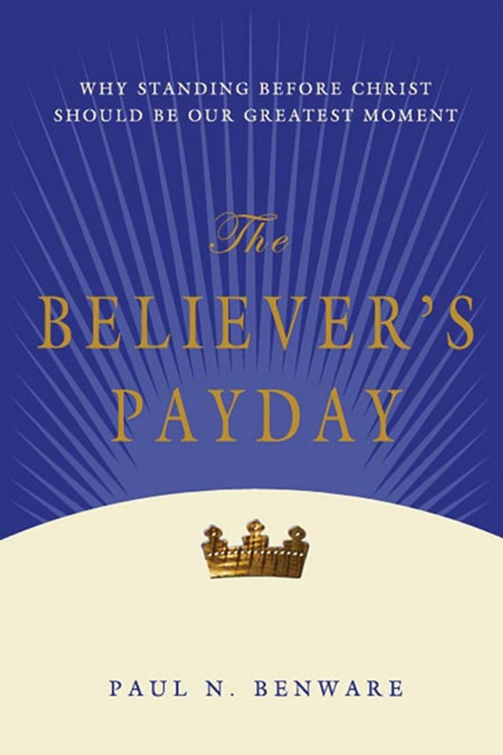 Big bigCover of The Believer's Payday