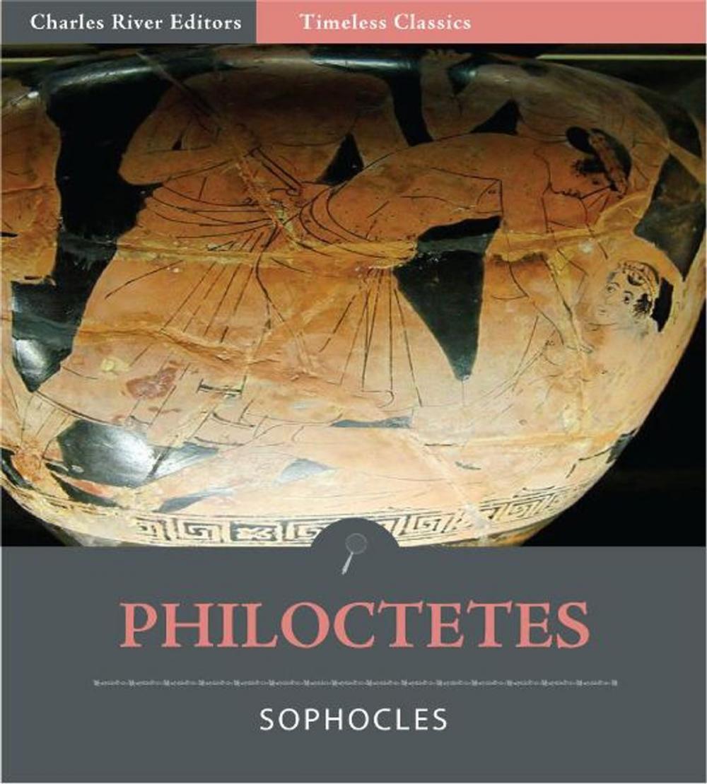 Big bigCover of Timeless Classics: Philoctetes (Illustrated)