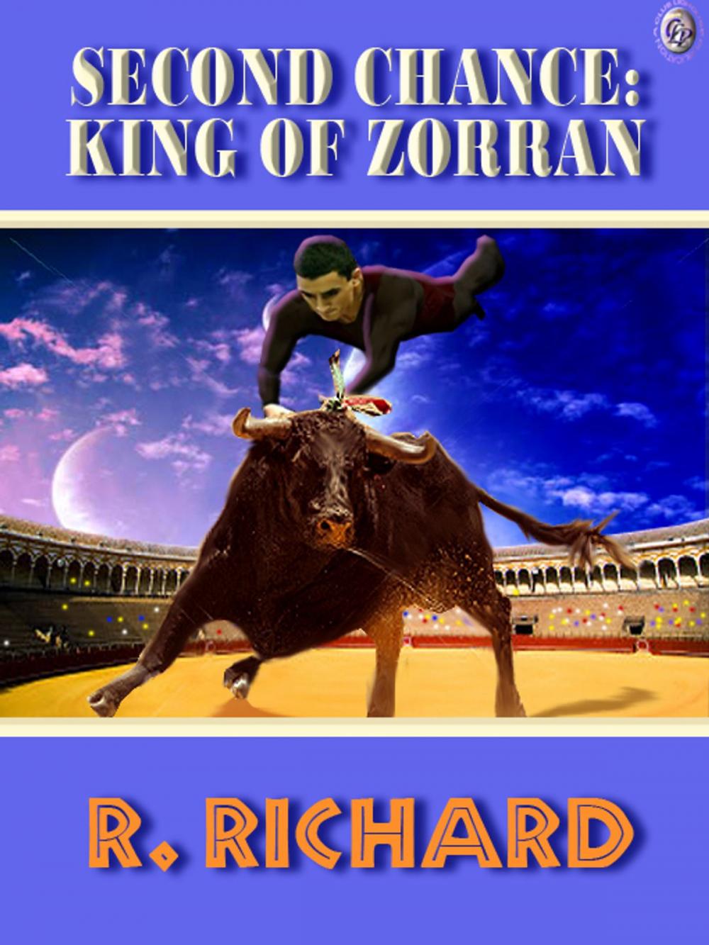 Big bigCover of Second Chance King of Zorran