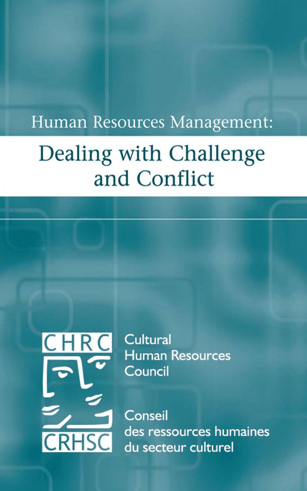 Big bigCover of Human Resources Management: Dealing with Challenge and Conflict