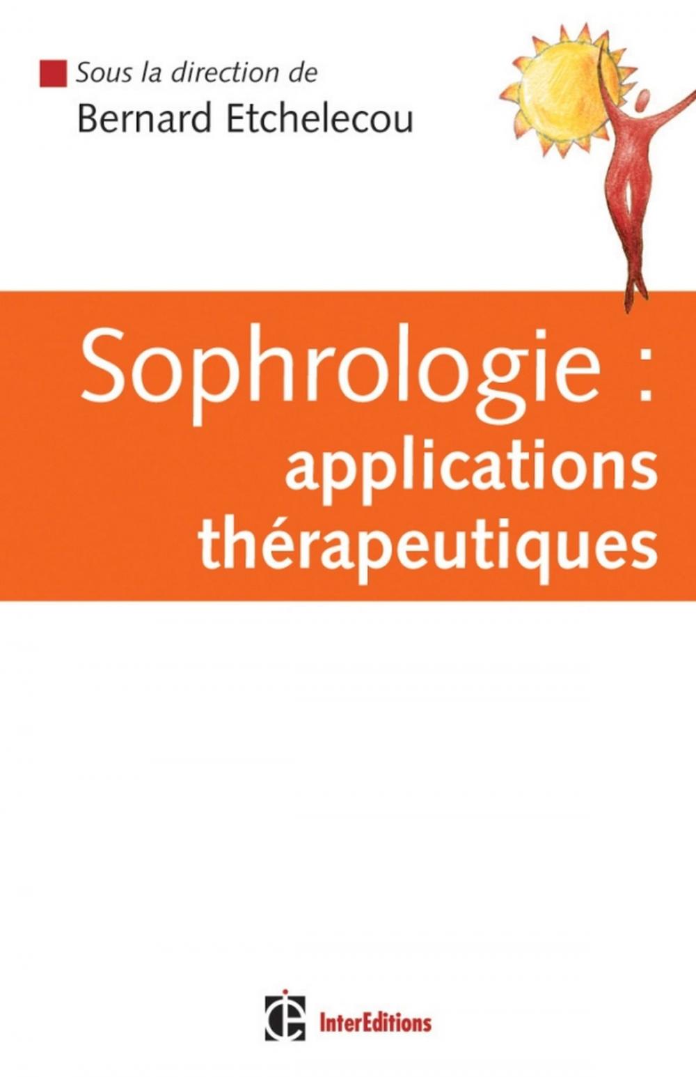 Big bigCover of Sophrologie : applications thérapeutiques
