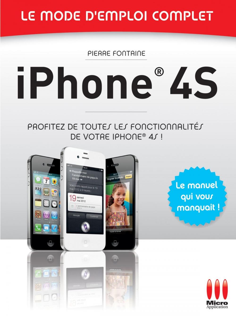 Big bigCover of Iphone 4S - Le mode d'emploi complet