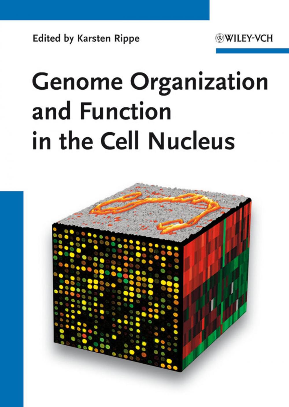 Big bigCover of Genome Organization And Function In The Cell Nucleus