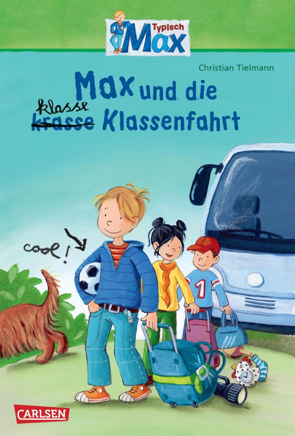 Big bigCover of Max-Erzählbände: Max und die klasse Klassenfahrt