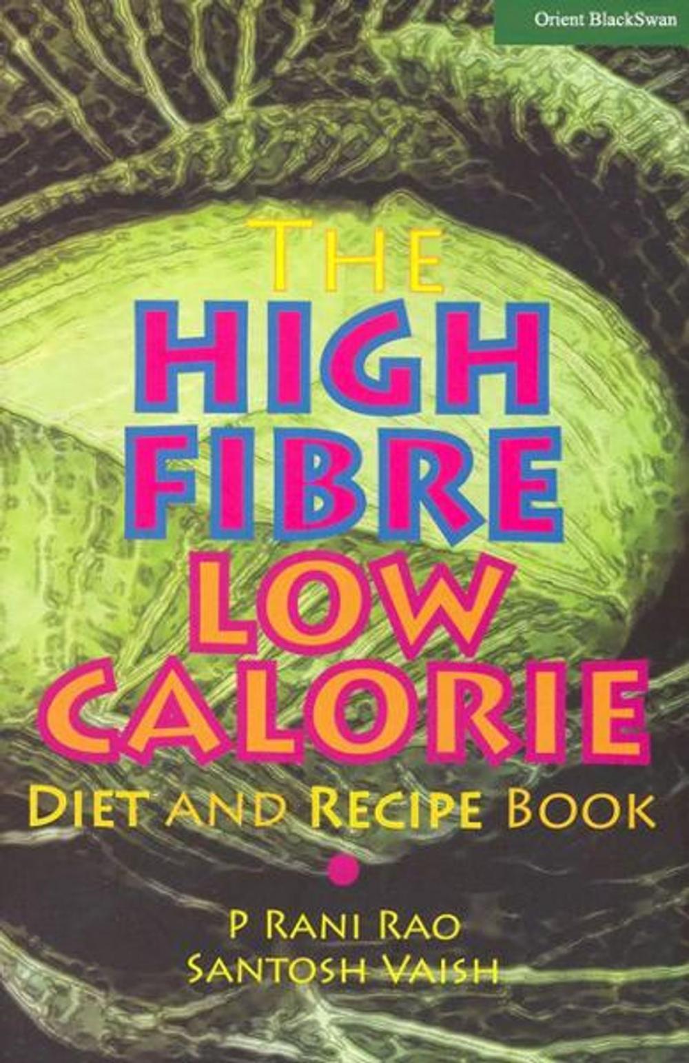 Big bigCover of The High Fibre Low Calorie Diet & Recipe book