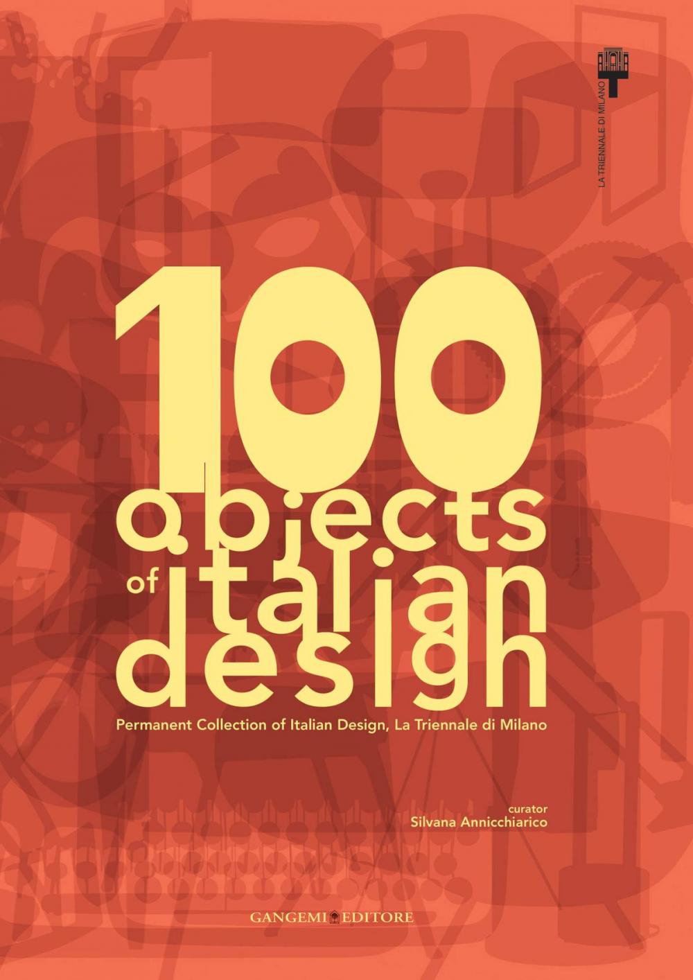 Big bigCover of 100 objects of italian design La Triennale di Milano