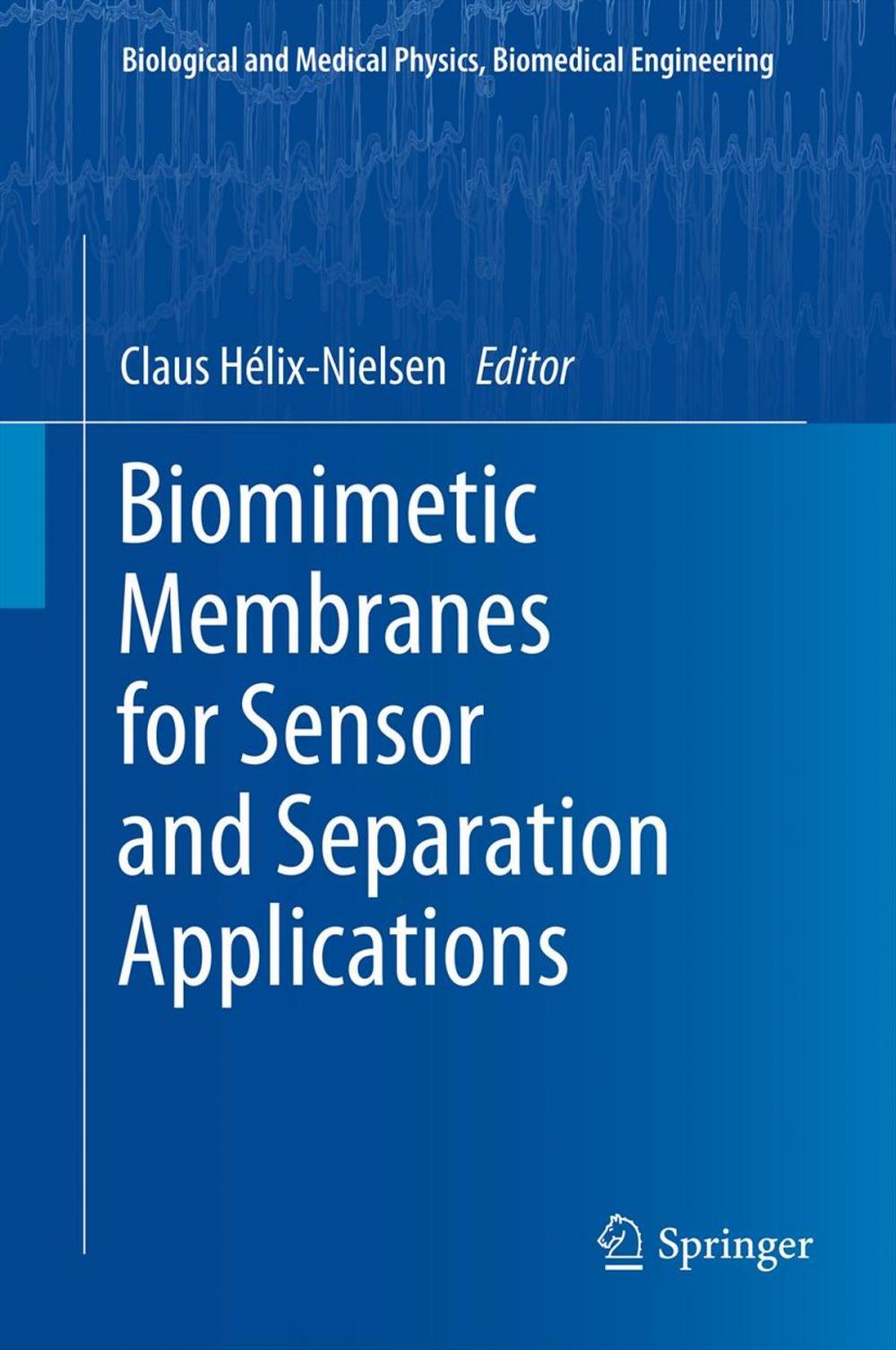 Big bigCover of Biomimetic Membranes for Sensor and Separation Applications