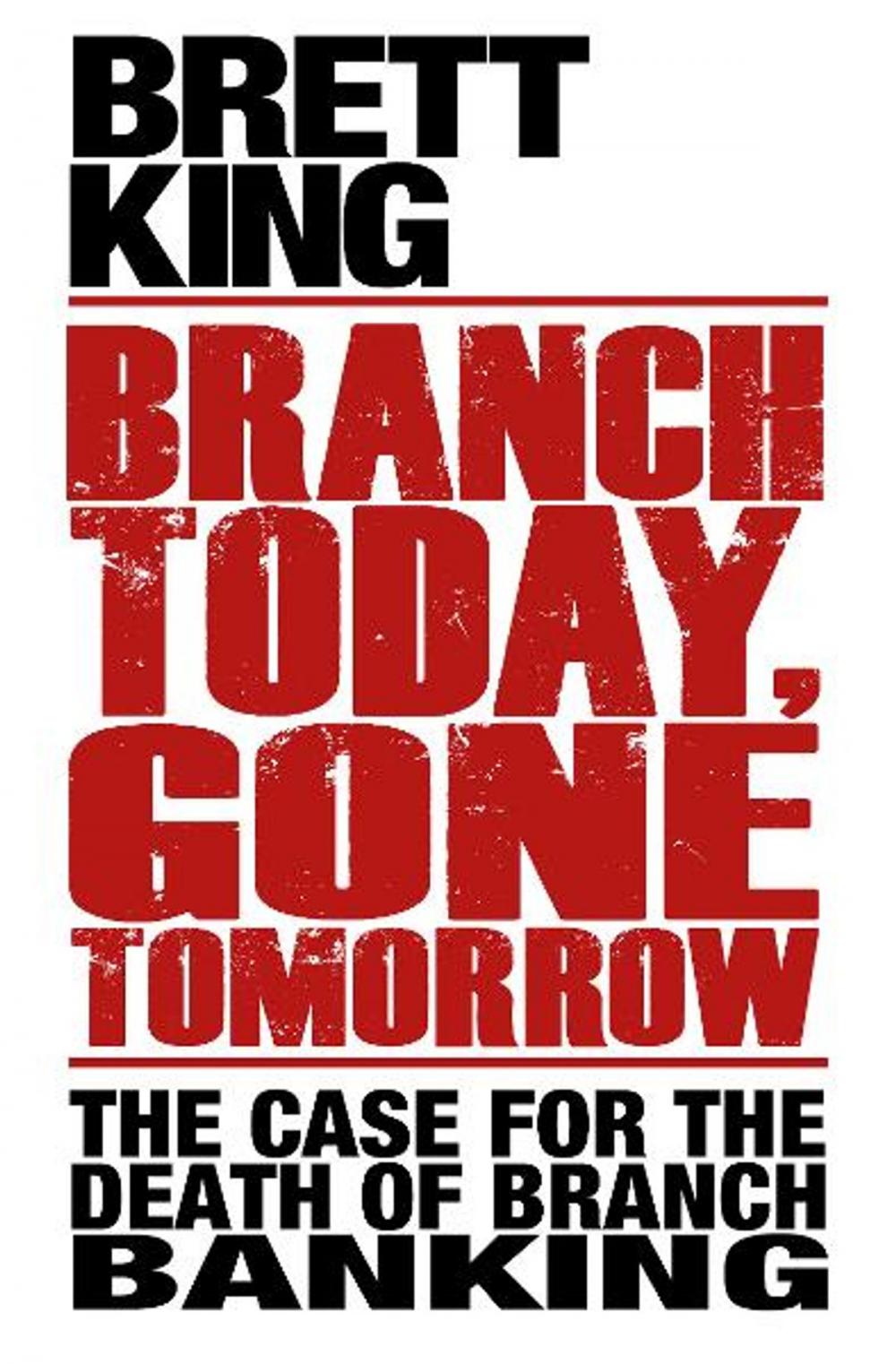 Big bigCover of Branch Today Gone Tomorrow