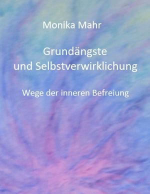 Book cover of Grundängste und Selbstverwirklichung. Wege der inneren Befreiung