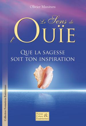 Cover of the book Le sens de l'ouïe by Olivier Manitara