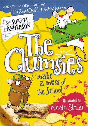 Cover of the book The Clumsies Make a Mess of the School (The Clumsies, Book 5) by Robin Jarvis