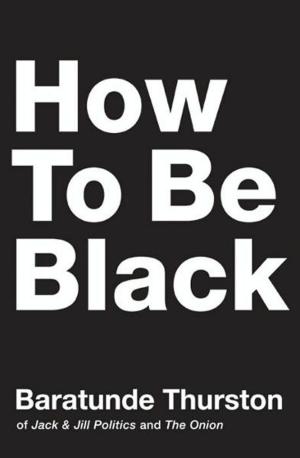 bigCover of the book How to Be Black by 