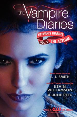 Book cover of The Vampire Diaries: Stefan's Diaries #5: The Asylum