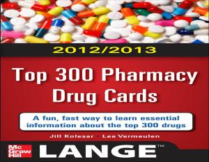 Cover of the book 2012-2013 Top 300 Pharmacy Drug Cards by G. Randy Slone