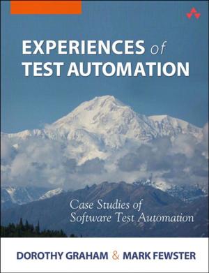 Cover of the book Experiences of Test Automation by Steve Cook, Gareth Jones, Stuart Kent, Alan Cameron Wills