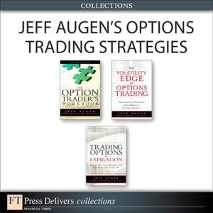 Cover of the book Jeff Augen's Options Trading Strategies (Collection) by Will Martin