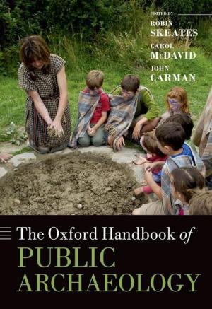 Cover of the book The Oxford Handbook of Public Archaeology by Brian Rogers