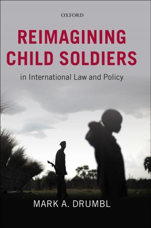 Cover of the book Reimagining Child Soldiers in International Law and Policy by Rachel A. Epstein