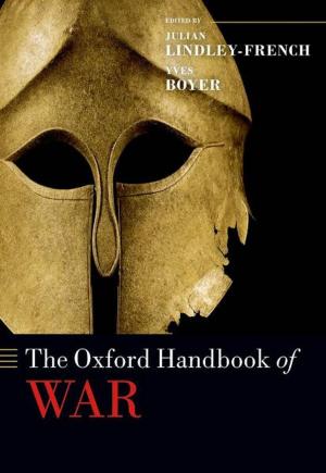 Cover of the book The Oxford Handbook of War by Ioana Cismas