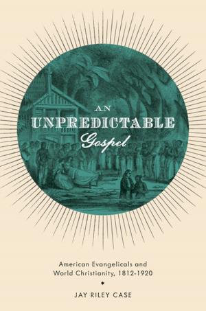 Cover of the book An Unpredictable Gospel by J. Samuel Barkin, Laura Sjoberg