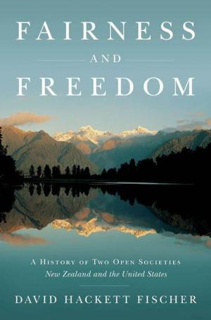 Cover of the book Fairness and Freedom:A History of Two Open Societies: New Zealand and the United States by Robin Waterfield