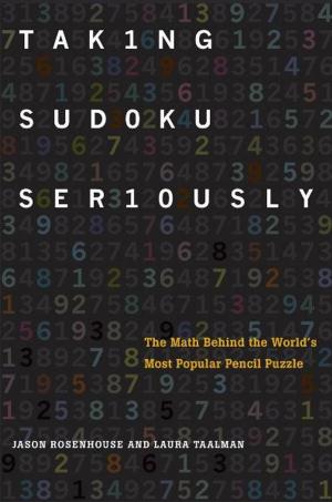 Cover of the book Taking Sudoku Seriously by Stephanie McCurry