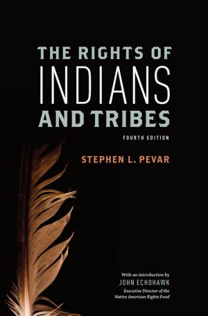 Cover of the book The Rights of Indians and Tribes by James P. Collins, Martha L. Crump, Thomas E. Lovejoy III