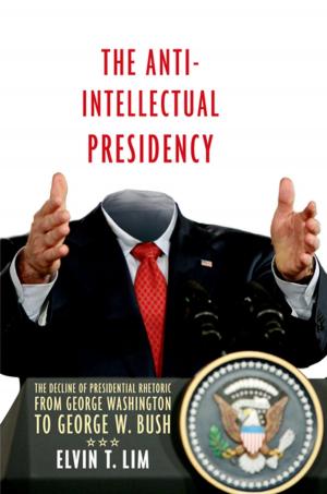 Cover of the book The Anti-Intellectual Presidency by James Halteman, Edd S. Noell