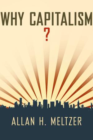 Cover of the book Why Capitalism? by Alyn Shipton