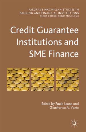 Cover of the book Credit Guarantee Institutions and SME Finance by J. Freedman