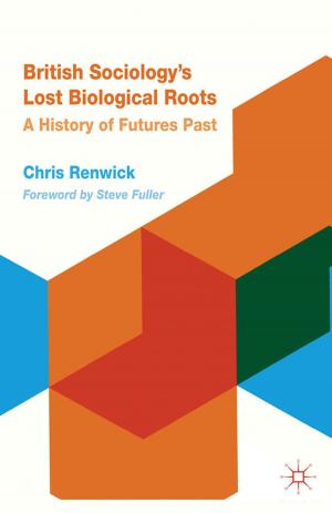 Cover of the book British Sociology's Lost Biological Roots by Dr Pascale Aebischer