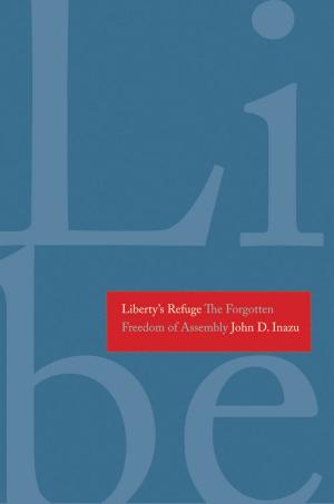 Cover of the book Liberty's Refuge by Professor Jay Winter, Prof. Michael Teitelbaum