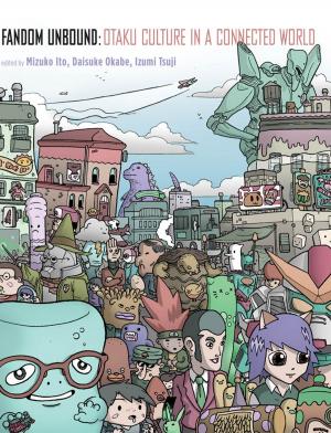 bigCover of the book Fandom Unbound: Otaku Culture in a Connected World by 