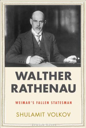 Cover of the book Walther Rathenau: Weimar's Fallen Statesman by Professor Brian Cowan