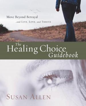 Cover of the book The Healing Choice Guidebook by Alister McGrath