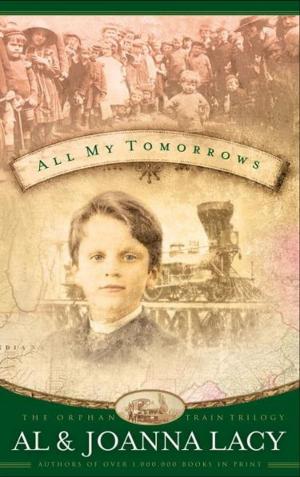 Cover of the book All My Tomorrows by claudia chiurchiu'