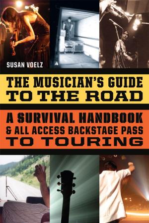 Cover of the book The Musician's Guide to the Road by Clint McLaughlin