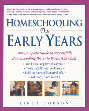 Cover of the book Homeschooling: The Early Years by Rosemary Cathcart