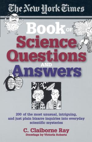 Book cover of The New York Times Book of Science Questions & Answers