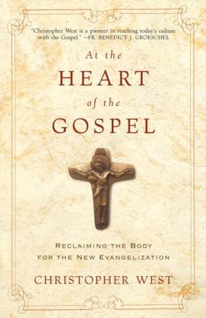 Cover of the book At the Heart of the Gospel by Stephanie Winston