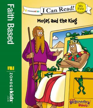 bigCover of the book The Beginner's Bible Moses and the King by 