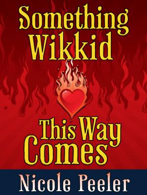 Cover of the book Something Wikkid This Way Comes by Jon Skovron