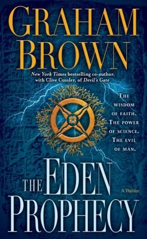 Cover of the book The Eden Prophecy by John Birmingham