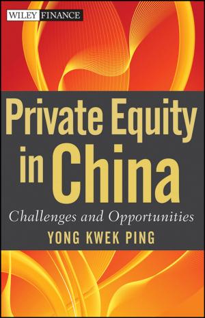 Cover of the book Private Equity in China by Sasha Abraham, Kunal Kulkarni, Rashmi Madhu, Drew Provan