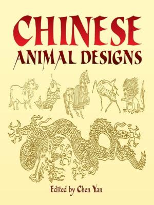 Cover of the book Chinese Animal Designs by Marston Morse